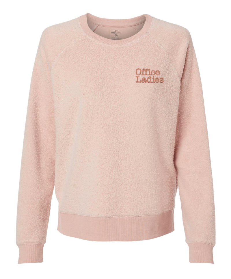 Office Ladies: Fuzzy Fleece Sweatshirt