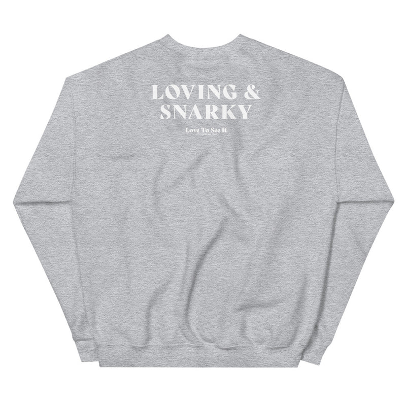Love to See It: Sweatshirt