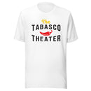 A white T-shirt featuring the phrase 'The TABASCO THEATER' in bold black and yellow text, with a red chili pepper graphic centered between the words.