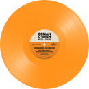 Orange vinyl record featuring 'Conan O'Brien Needs a Friend' with track titles on the label.