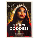 Signed promotional image for Scam Goddess featuring a woman with long hair, red lips, and a radiant crown on a dark background.