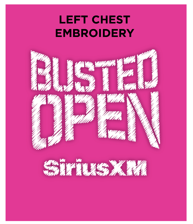 Left chest embroidery design featuring the text 'Busted Open' 'SiriusXM' on a pink background.