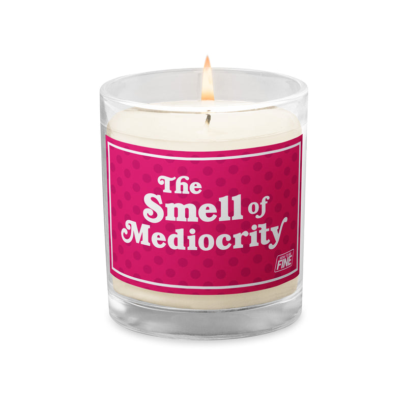 How To Be Fine: The Smell of Mediocrity Candle