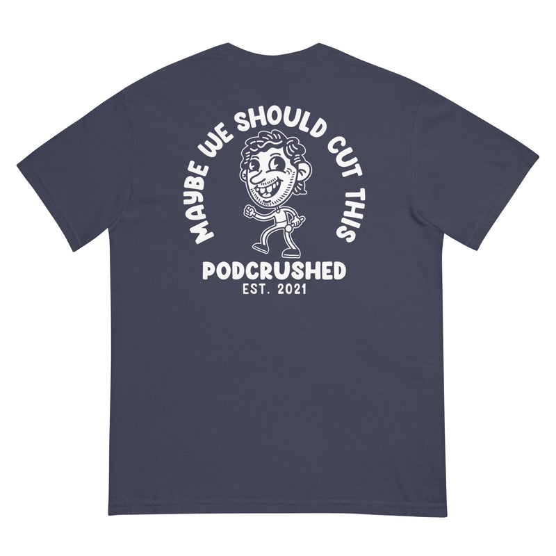 Podcrushed: Navy Maybe We Should Cut This T-shirt