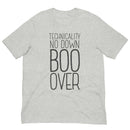 Flat lay front view of a light gray short-sleeve T-shirt with large black text printed vertically on the front reading 'TECHNICALITY NO DOWN BOO OVER.'