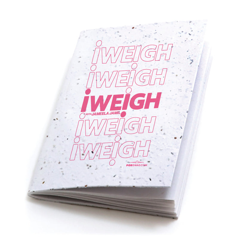 I Weigh: Seed Notebook