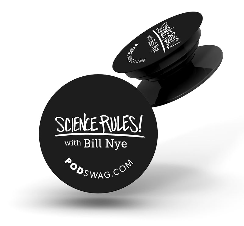 Black PopSocket featuring 'Science Rules with Bill Nye' text in a white hand-written styled font.