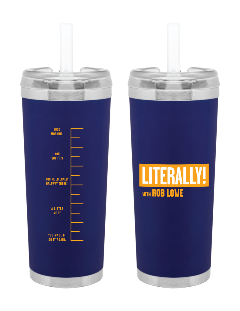 Literally with Rob Lowe: Measurement Tumbler