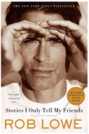 Cover of Rob Lowe's autobiography 'Stories I Only Tell My Friends' featuring a close-up of his face.