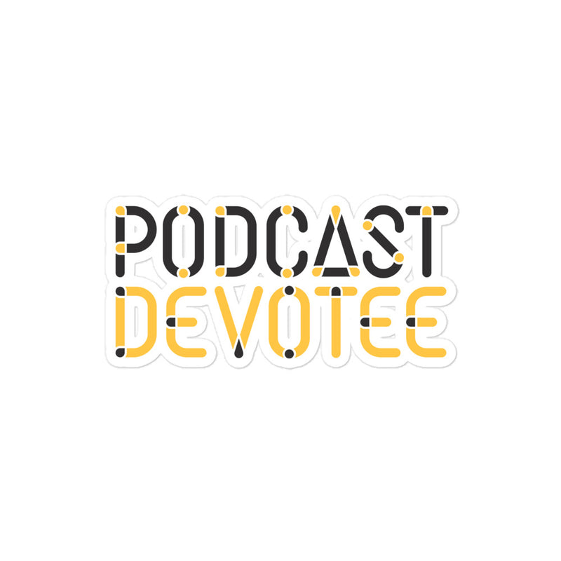 Podcast Devotee Sticker