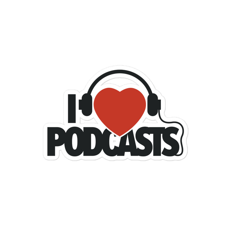 I Love Podcasts Sticker
