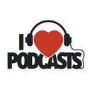 Sticker of bold black and text reading 'I Love Podcasts' featuring a red heart wearing headphones graphic.