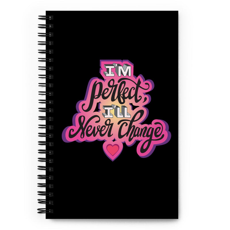 Why Won't You Date Me: I'm Perfect Notebook