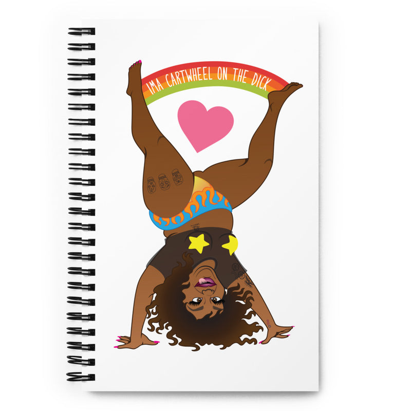 Why Won't You Date Me: Cartwheel Dick Notebook