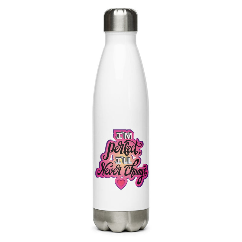 Why Won't You Date Me: I'm Perfect Stainless Bottle