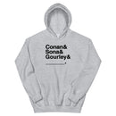 Light grey hoodie with bold black text: 'Conan & Sona & Gourley & _____.'