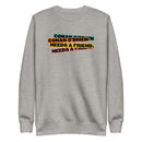 Grey sweatshirt with orange, green, and blue stripes and text that reads 'Conan O'Brien Needs A Friend.'