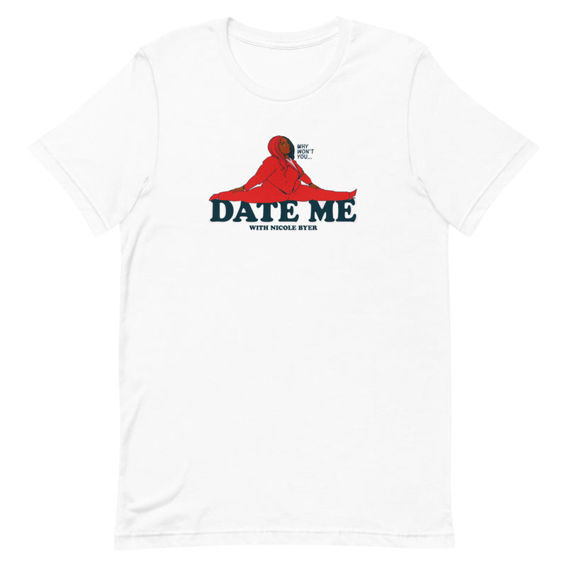 Why Won't You Date Me: Splits T-shirt
