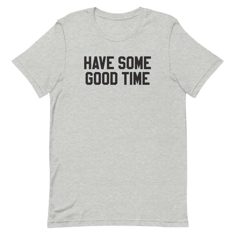 Conan O'Brien Needs A Friend: Have Some Good Time T-shirt (Grey)