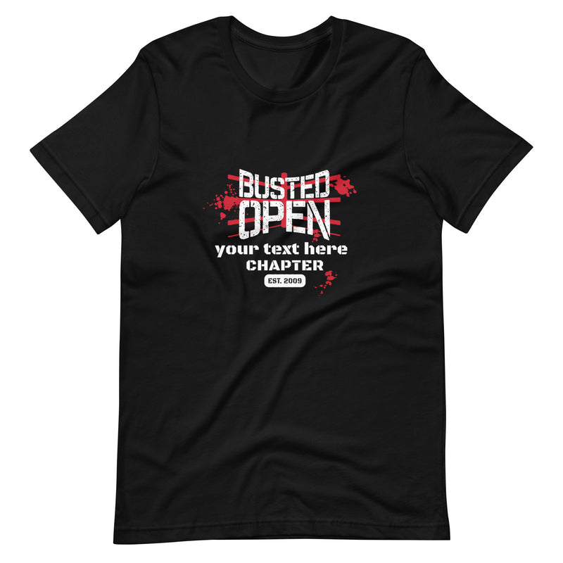 Busted Open: Customizable Chapter T-shirt