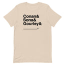 Cream colored T-shirt with bold black text: 'Conan & Sona & Gourley & _____.'