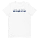 White t-shirt with navy text asking who is your unsung hero