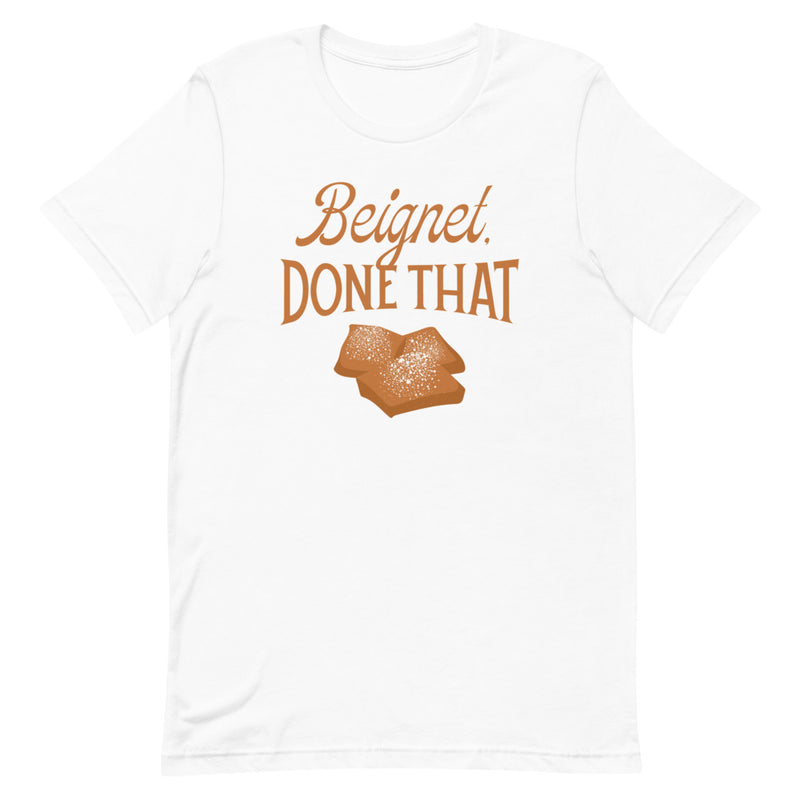 Conan O'Brien Needs A Friend: "Beignet, Done That” T-shirt (White)