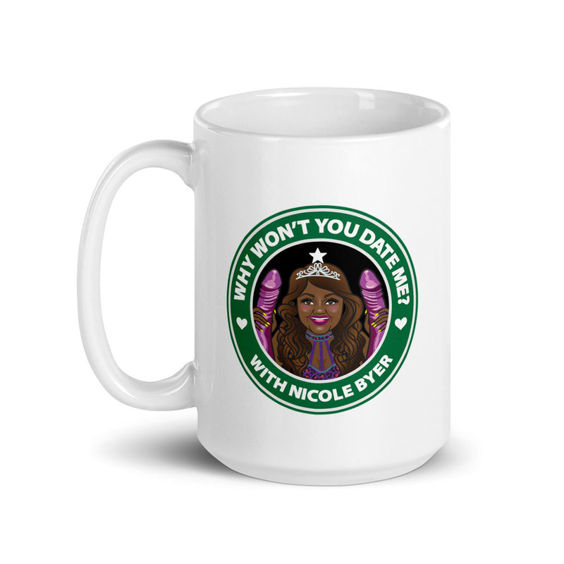 Backside of white mug featuring a cartoon woman in crown with text 'Why Won't You Date Me? with Nicole Byer.'